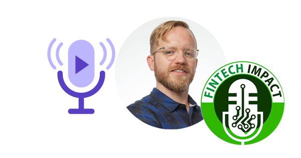 Samuel Bakken Guest on Fintech Impact Podcast