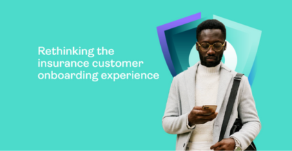 Rethinking the insurance customer onboarding experience